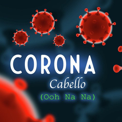 Corona Cabello (Ooh Na Na)_poster_image