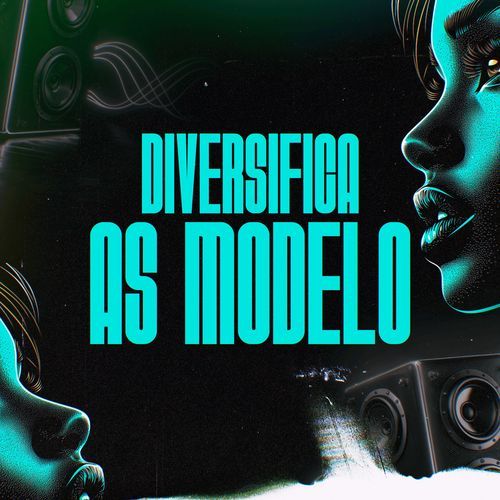 DIVERSIFICA AS MODELO