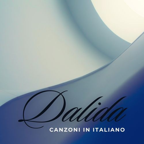 Dalida Canzoni in Italiano