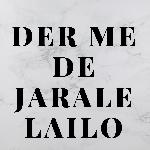 Der Me De Jarale Lailo
