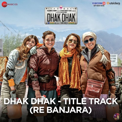 Dhak Dhak - Title Track (Re Banjara) (From "Dhak Dhak") Lyrics - Dhak Dhak  - Title Track (Re Banjara) (From "Dhak Dhak") - Only on JioSaavn