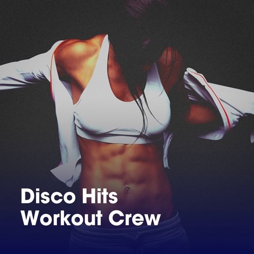 Disco Hits Workout Crew