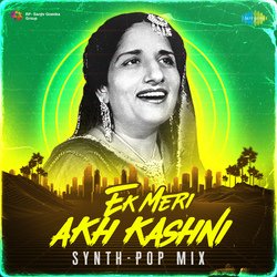 Ek Meri Akh Kashni Synth-Pop Mix-Rjg8axodWGI