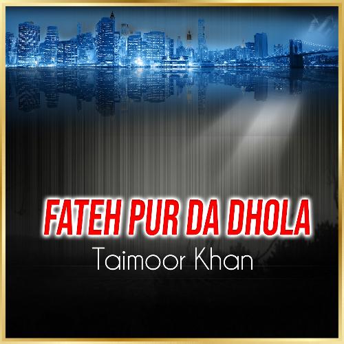 Fateh Pur Da Dhola