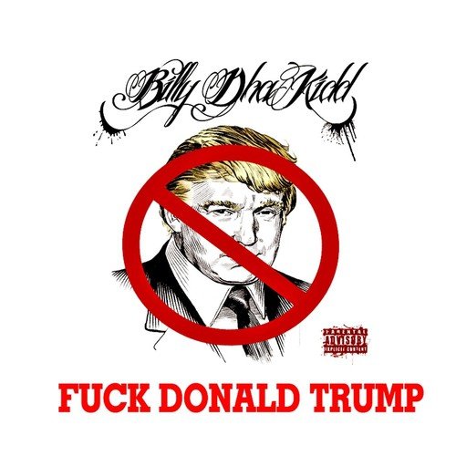 Fuck Donald Trump