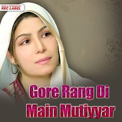 Gore Rang Di Main Mutiyyar-Fh8BfB5kW0M