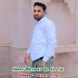 Happy Birthday Dil Ka Tuk-JQdSVhMIdEc