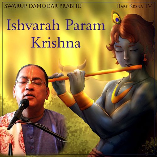 Ishvarah Param Krishna