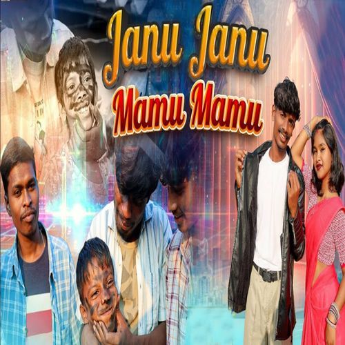 Janu Janu Mamu Mamu