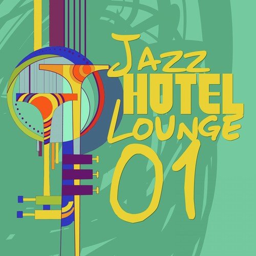 Jazz Hotel Lounge, Vol. 1