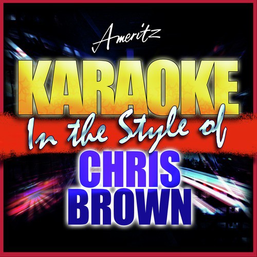 With You (In the Style of Chris Brown) [Karaoke Version]