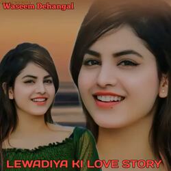 LEWADIYA KI LOVE STORY-Gw0jfjxbRWA