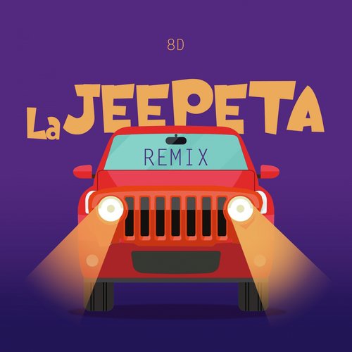 La Jeepeta Remix (8D)