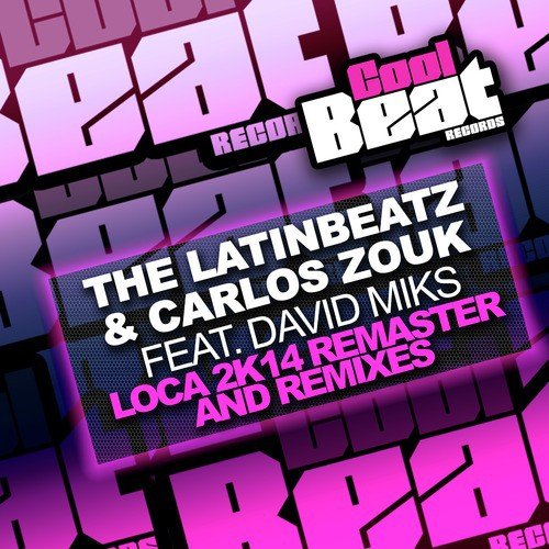 Loca 2k14 Remaster And Remixes