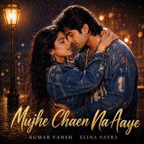 Mujhe Chaen Na Aaye
