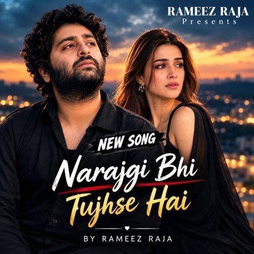 Narajgi Bhi Tujhse Hai