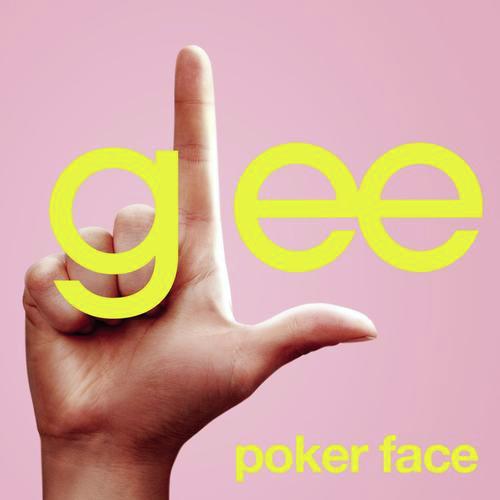 Poker Face (Glee Cast Version)