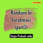 Randuon ki barahmasi part 3