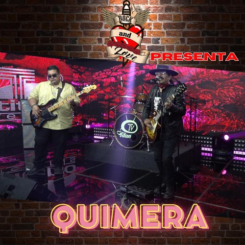 Rock & Love Presenta a QUIMERA (En Vivo)_poster_image