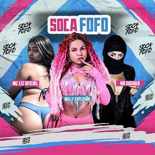 soca fofo por soca forte