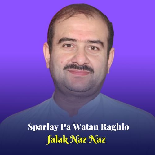 Sparlay Pa Watan Raghlo