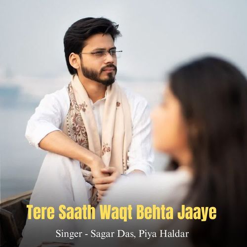 Tere Saath Waqt Behta Jaaye