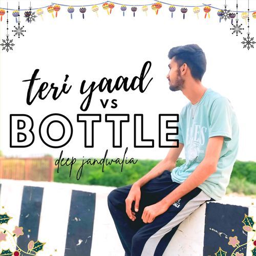 Teri Yaad vs Bottle