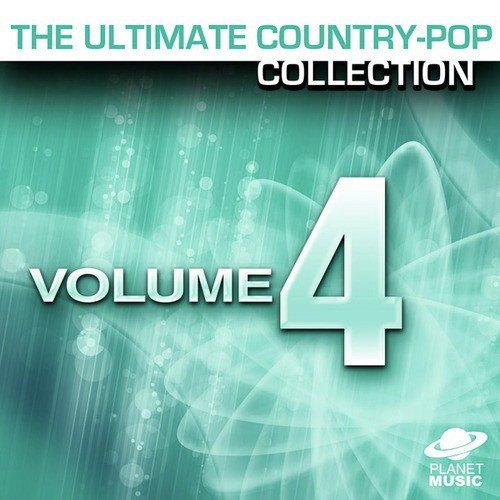 The Ultimate Country-Pop Collection Vol. 4