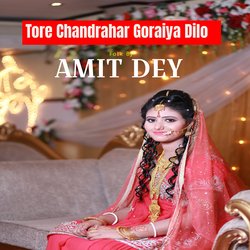 Tore Chandrahar Goraiya Dilo-QhwvVyJyQ2s