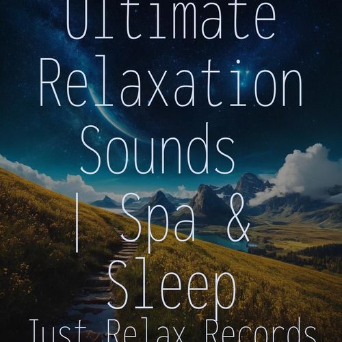 Ultimate Relaxation Sounds | Spa & Sleep_poster_image