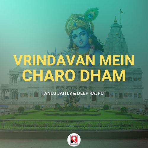 Vrindavan Mein Charo Dham