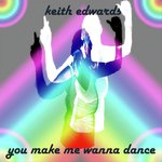 You Make Me Wanna Dance
