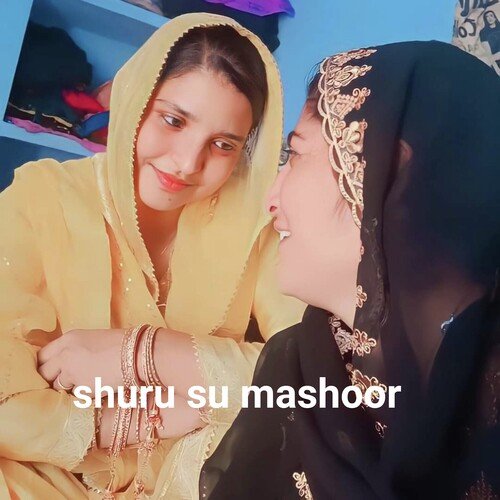 shuru su mashoor