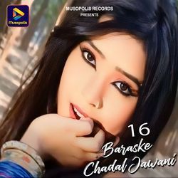 16 Baraske Chadal Jawani-HxgzVh57Z3g