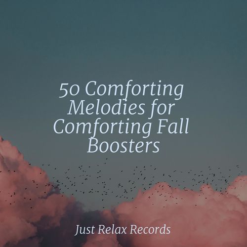 50 Comforting Melodies for Comforting Fall Boosters