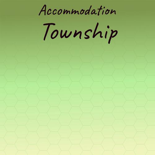Accommodation Township