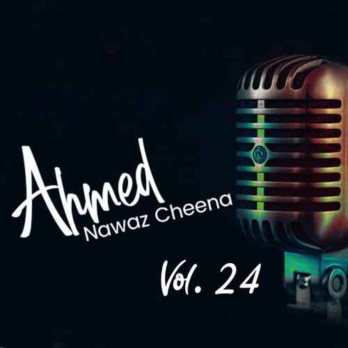 Ahmed Nawaz Cheena, Vol. 24 (Edited)