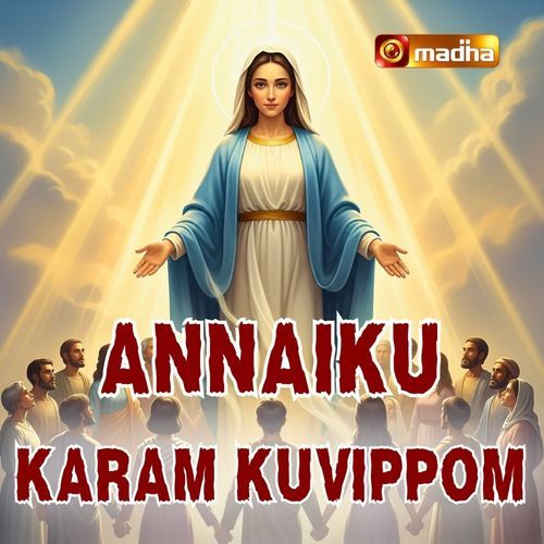 Annaiku Karam Kuvipom