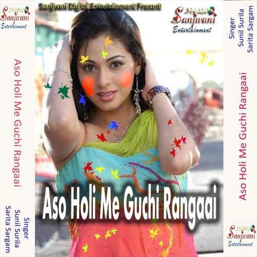 Aso Holi Me Guchi Rangaai