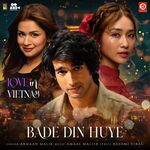 Bade Din Huye From Love In Vietnam