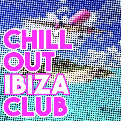 Chill out Ibiza Club