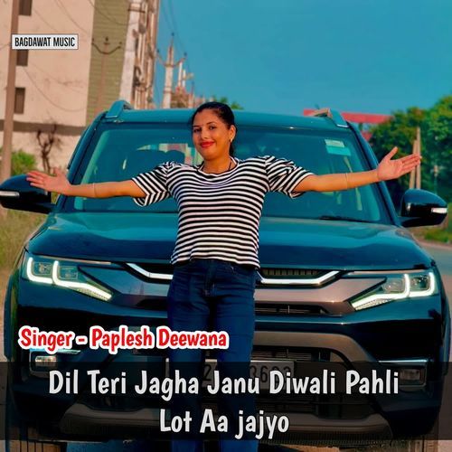 Dil Teri Jagha Janu Diwali Pahli Lot Aa Jajyo