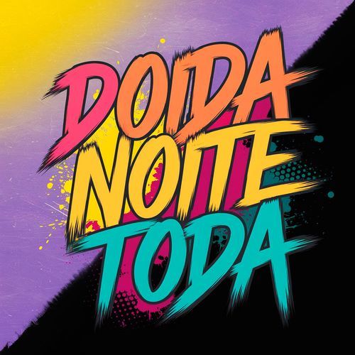 Doida Noite Toda