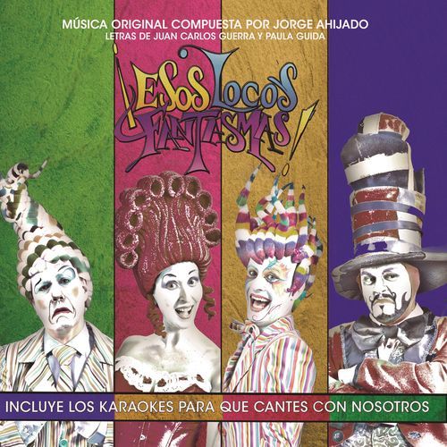 Esos Locos Fantasmas (Disco de las canciones del musical: Esos Locos Fantasmas)