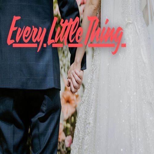 Every Little Thing