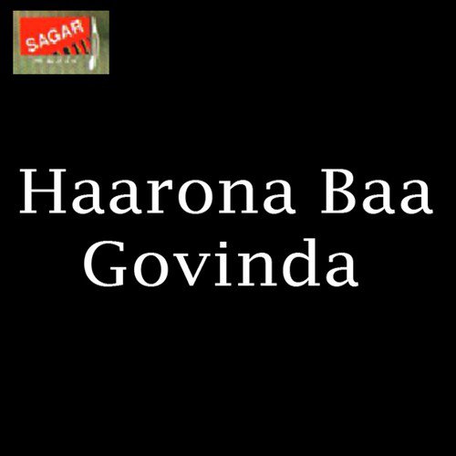 Haarona Baa Govinda