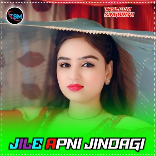 Jile Apni Jindagi