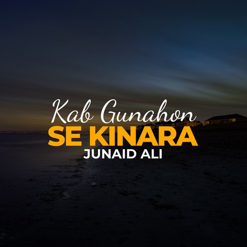 Kab Gunahon Se Kinara