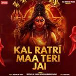 Kal Ratri Maa Teri Jai