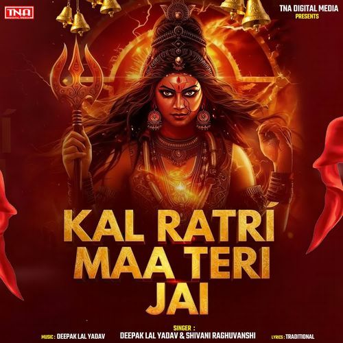 Kal Ratri Maa Teri Jai